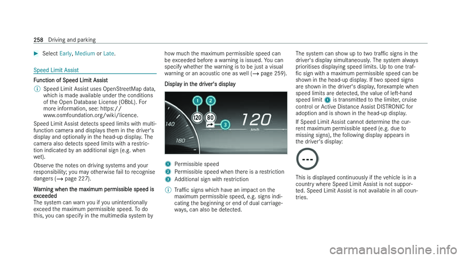 MERCEDES-BENZ C-CLASS SALOON 2022  Owners Manual �
�S�e�l�e�c�t� �E�a�r�l�y �,� �M�e�d�i�u�m � �o�r� �L�a�t�e�. �S�p�e�e�d� �L�i�m�i�t� �A�s�s�i�s�t
�F�u�n�c�t�i�o�n� �o�f� �S�p�e�e�d� �L�i�m�i�t� �A�s�s�i�s�t
�%
�S�p�e�e�d� �L�i�m�i�t� �A�s�s�i�s�