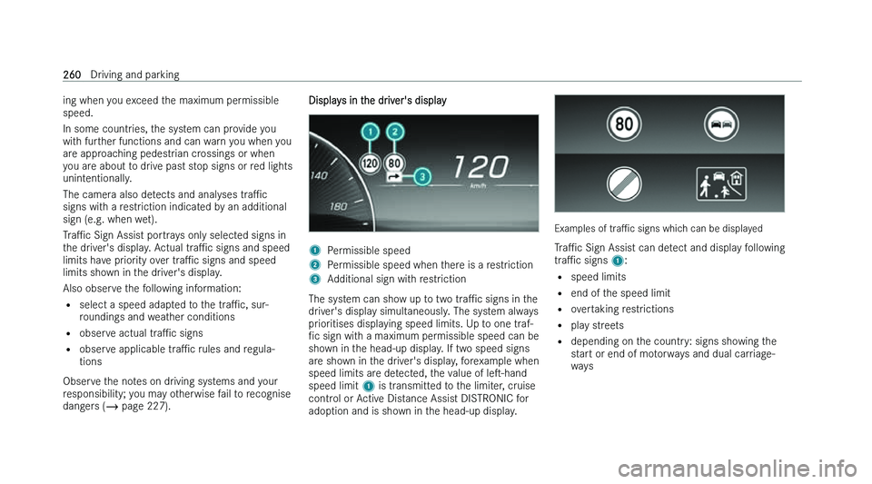 MERCEDES-BENZ C-CLASS SALOON 2022  Owners Manual �i�n�g� �w�h�e�n� �y�o�u� �e�x�c�e�e�d� �t�h�e� �m�a�x�i�m�u�m� �p�e�r�m�i�s�s�i�b�l�e
�s�p�e�e�d�.
�I�n� �s�o�m�e� �c�o�u�n�t�r
�i�e�s�,� �t�h�e� �s�y�s�t�e�m� �c�a�n� �p�r�o�v�i�d�e� �y�o�u
�w�i�t�h
