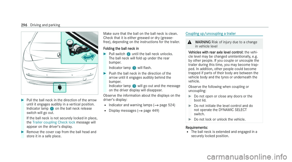 MERCEDES-BENZ C-CLASS SALOON 2022  Owners Manual �
�P�u�l�l� �t�h�e� �b�a�l�l� �n�e�c�k� �i�n� �t�h�e� �d�i�r�e�c�t�i�o�n� �o�f� �t�h�e� �a�r�r�o�w
�u�n�t�i�l� �i�t� �e�n�g
�a�g�e�s� �a�u�d�i�b�l�y� �i�n� �a� �v�e�r�t�i�c�a�l� �p�o�s�i�t�i�o�n�.
�I