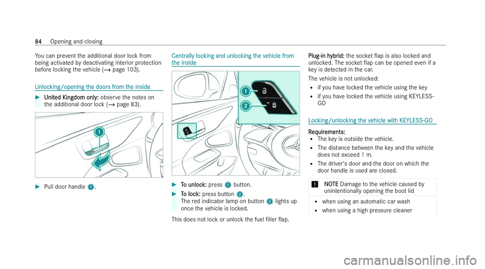 MERCEDES-BENZ C-CLASS SALOON 2022  Owners Manual �Y�o�u� �c�a�n� �p�r�e�v�e�n�t� �t�h�e� �a�d�d�i�t�i�o�n�a�l� �d�o�o�r� �l�o�c�k� �f�r�o�m
�b�e�i�n�g� �a�c�t�i�v
�a�t�e�d� �b�y� �d�e�a�c�t�i�v�a�t�i�n�g� �i�n�t�e�r�i�o�r� �p�r�o�t�e�c�t�i�o�n
�b�e�