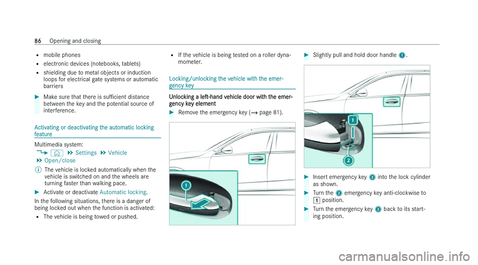 MERCEDES-BENZ C-CLASS SALOON 2022  Owners Manual �=
�m�o�b�i�l�e� �p�h�o�n�e�s
�= �e�l�e�c�t�r
�o�n�i�c� �d�e�v�i�c�e�s� �(�n�o�t�e�b�o�o�k�s�,� �t�a�b�l�e�t�s�)
�= �s�h�i�e�l�d�i�n�g� �d�u�e� �t�o� �m�e�t�a�l� �o�b�j�e�c�t�s� �o�r� �i�n�d�u�c�t�i�o