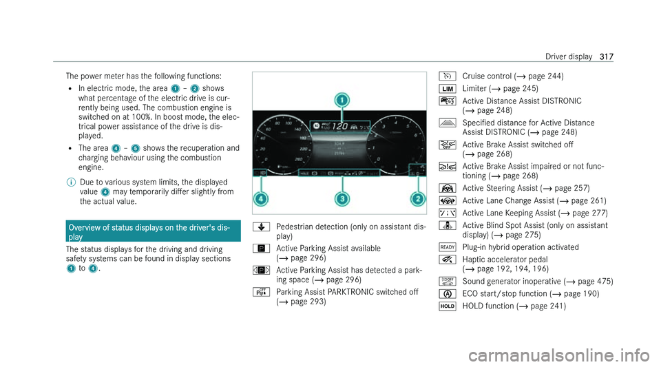 MERCEDES-BENZ C-CLASS ESTATE 2022  Owners Manual �T�h�e� �p�o�w�e�r� �m�e�t�e�r� �h�a�s� �t�h�e� �f�o�l�l�o�w�i�n�g� �f�u�n�c�t�i�o�n�s�:
�= �I�n� �e�l�e�c�t�r
�i�c� �m�o�d�e�,� �t�h�e� �a�r�e�a�  �1� !