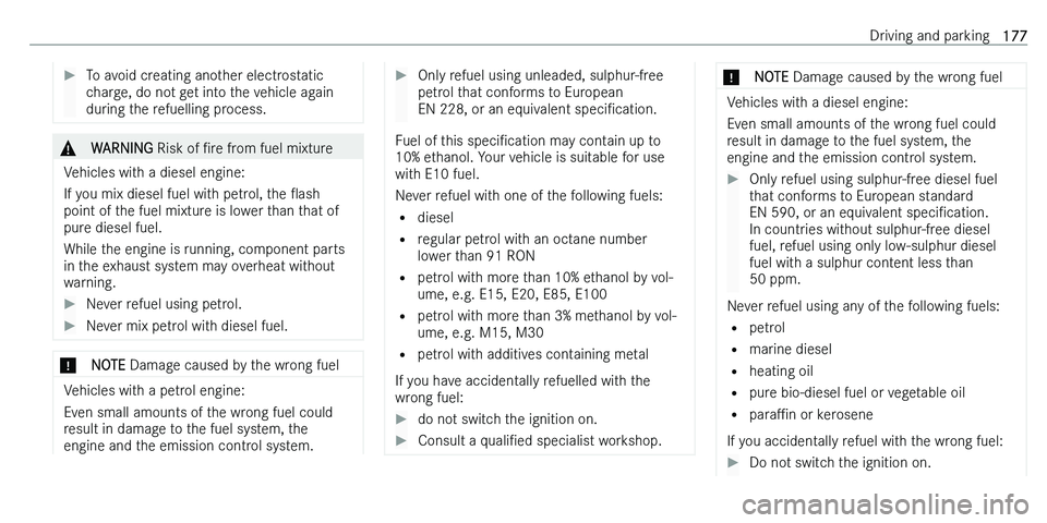 MERCEDES-BENZ C-CLASS ESTATE 2021  Owners Manual ��T�o� �a�v�o�i�d� �c�r�e�a�t�i�n�g� �a�n�o�t�h�e�r� �e�l�e�c�t�r�o�s�t�a�t�i�c
�c�h�a�r�g�e�,� �d�o� �n�o�t� �g�e�t� �i�n�t�o� �t�h�e� �v�e�h�i�c�l�e� �a�g�a�i�n
�d�u�r�i�n�g� �t�h�e� �r�e�f�u�e�l�l