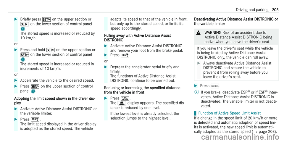 MERCEDES-BENZ C-CLASS ESTATE 2021  Owners Manual ��B�r�i�eO�y� �p�r�e�s�s�  �M� �o�n� �t�h�e� �u�p�p�e�r� �s�e�c�t�i�o�n� �o�r
�N � �o�n� �t�h�e� �l�o�w�e�r� �s�e�c�t�i�o�n� �o�f� �c�o�n�t�r�o�l� �p�a�n�e�l
�1 �.
�T�h�e� �s�t�o�r�e�d� �s�p�e�e�d� 