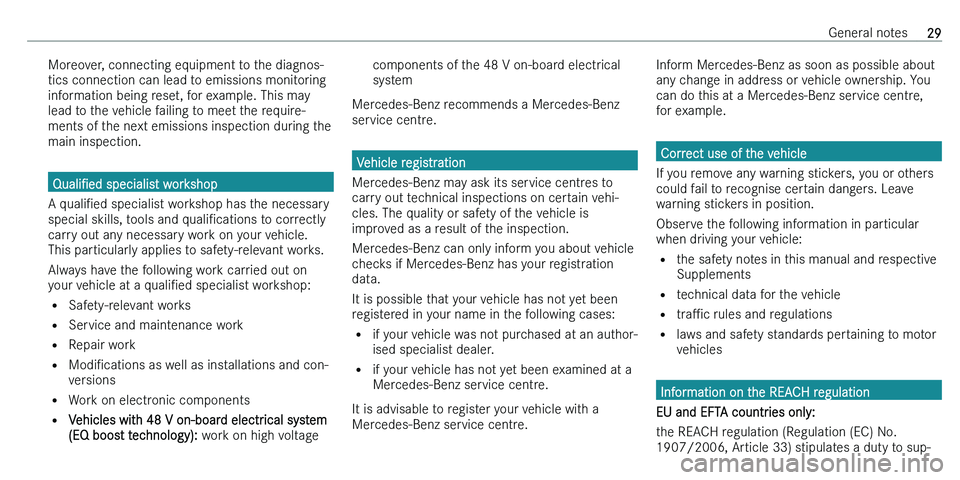 MERCEDES-BENZ C-CLASS ESTATE 2021  Owners Manual �M�o�r�e�o�v�e�r�,� �c�o�n�n�e�c�t�i�n�g� �e�q�u�i�p�m�e�n�t� �t�o� �t�h�e� �d�i�a�g�n�o�s�-�t�i�c�s� �c�o�n�n�e�c�t�i�o�n� �c�a�n� �l�e�a�d� �t�o� �e�m�i�s�s�i�o�n�s� �m�o�n�i�t�o�r�i�n�g�i�n�f�o�r�m