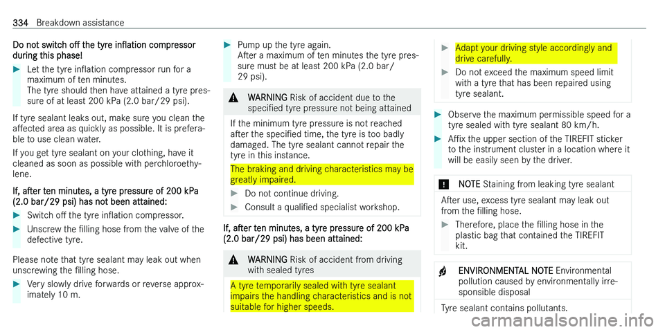 MERCEDES-BENZ C-CLASS ESTATE 2021  Owners Manual �D�o� �n�o�t� �s�w�i�t�c�h� �oM� �t�h�e� �t�y�r�e�  �i�nO�a�t�i�o�n� �c�o�m�p�r�e�s�s�o�r� 
�d�u�r�i�n�g� �t�h�i�s� �p�h�a�s�e�!��L�e�t� �t�h�e� �t�y�r�e�  �i�nO�a�t�i�o�n� �c�o�m�p�r�e�s�s�o�r� �