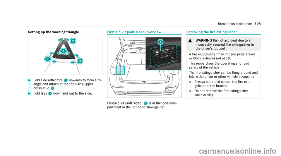 MERCEDES-BENZ C-CLASS ESTATE 2020  Owners Manual Setting up
thewa rning triangle #
Fold side reflectors 1upwards toform a tri‐
angle and attach at theto p using upper
press-stud 2. #
Fold legs 3down and out tothe side. Fi
rs t-aid kit (soft-sided)
