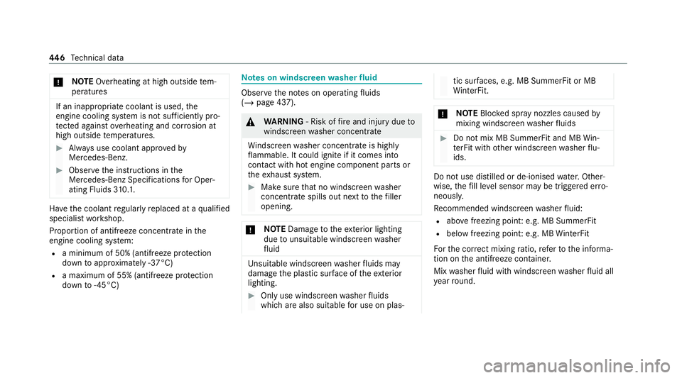 MERCEDES-BENZ C-CLASS ESTATE 2020  Owners Manual *
NO
TEOverheating at high outside tem‐
peratures If an inapp
ropriate coolant is used, the
engine cooling sy stem is not suf ficiently pro‐
te cted against overheating and cor rosion at
high outs