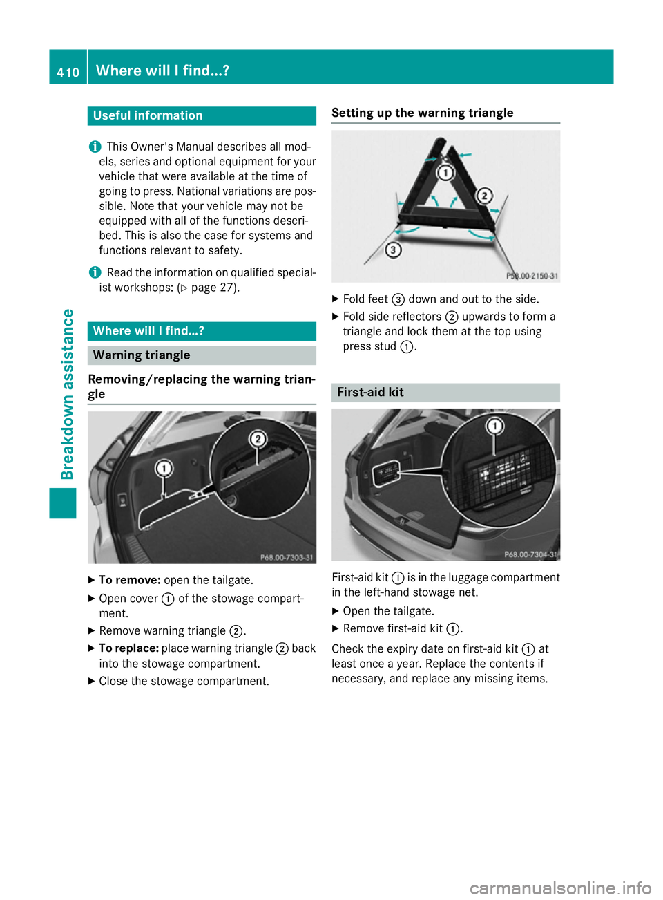 MERCEDES-BENZ C-CLASS ESTATE 2014 Owners Manual Useful information
i This Owner's Manual describes all mod-
els, series and optional equipment for your
vehicle that were available at the time of
going to press. National variations are pos- sibl MERCEDES-BENZ C-CLASS ESTATE 2014 Owners Manual Useful information
i This Owner's Manual describes all mod-
els, series and optional equipment for your
vehicle that were available at the time of
going to press. National variations are pos- sibl