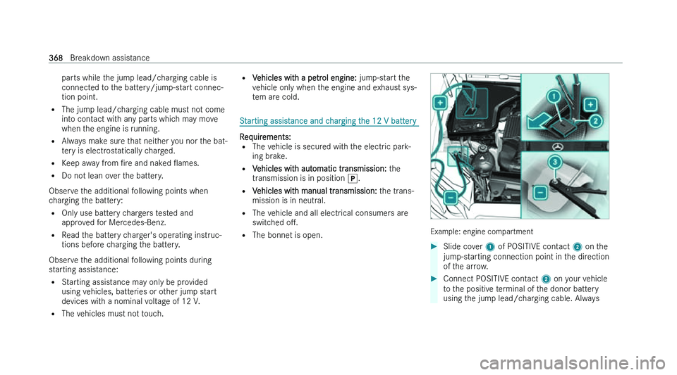 MERCEDES-BENZ CLA SHOOTING BRAKE 2022  Owners Manual �p�a�r�t�s� �w�h�i�l�e� �t�h�e� �j�u�m�p� �l�e�a�d�/�c�h�a�r�g�i�n�g� �c�a�b�l�e� �i�s
�c�o�n�n�e�c�t
�e�d� �t�o� �t�h�e� �b�a�t�t�e�r�y�/�j�u�m�p�-�s�t�a�r�t� �c�o�n�n�e�c�-
�t�i�o�n� �p�o�i�n�t�.
�=