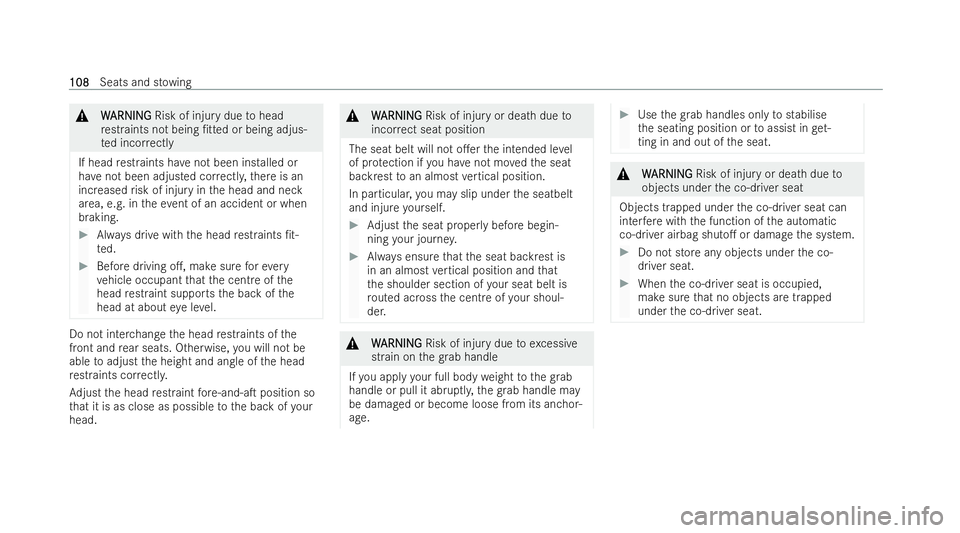 MERCEDES-BENZ CLA SHOOTING BRAKE 2021 Owners Manual &
W
WARNI NG
ARNI NGRisk of injury due tohead
re straints not being /tted or being adjus-
te d incor rectly
If head restraints ha venot been installed or
ha ve not been adjusted cor rectl y,there is MERCEDES-BENZ CLA SHOOTING BRAKE 2021 Owners Manual &
W
WARNI NG
ARNI NGRisk of injury due tohead
re straints not being /tted or being adjus-
te d incor rectly
If head restraints ha venot been installed or
ha ve not been adjusted cor rectl y,there is