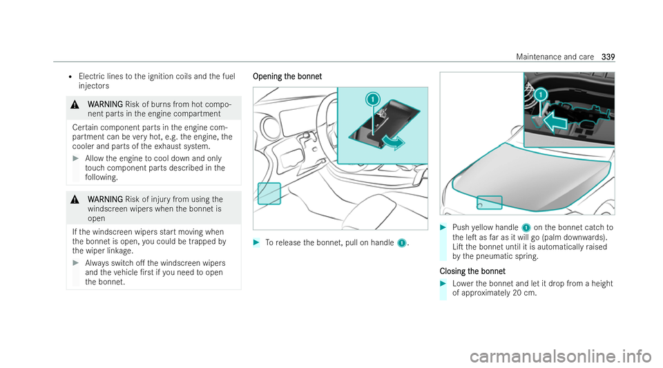 MERCEDES-BENZ CLA SHOOTING BRAKE 2021 Owners Manual R
Electric lines tothe ignition coils and the fuel
injectors &
W
WARNING
ARNING Risk of burns from hot compo-
nent parts in the engine compartment
Cer tain component parts in the engine com-
partment MERCEDES-BENZ CLA SHOOTING BRAKE 2021 Owners Manual R
Electric lines tothe ignition coils and the fuel
injectors &
W
WARNING
ARNING Risk of burns from hot compo-
nent parts in the engine compartment
Cer tain component parts in the engine com-
partment