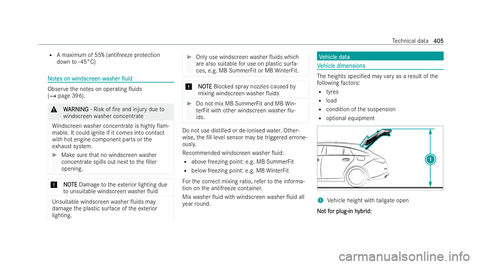 MERCEDES-BENZ CLA SHOOTING BRAKE 2021 Owners Manual R
A maximum of 55% (antifreeze pr otection
down to-45°C) N
No
ot
tes on windscr
es on windscr een w
een washer
asher 0uid
0uid Obser
vethe no tes on operating 0uids
(/ page 396). &
W
WARNING
ARNIN MERCEDES-BENZ CLA SHOOTING BRAKE 2021 Owners Manual R
A maximum of 55% (antifreeze pr otection
down to-45°C) N
No
ot
tes on windscr
es on windscr een w
een washer
asher 0uid
0uid Obser
vethe no tes on operating 0uids
(/ page 396). &
W
WARNING
ARNIN
