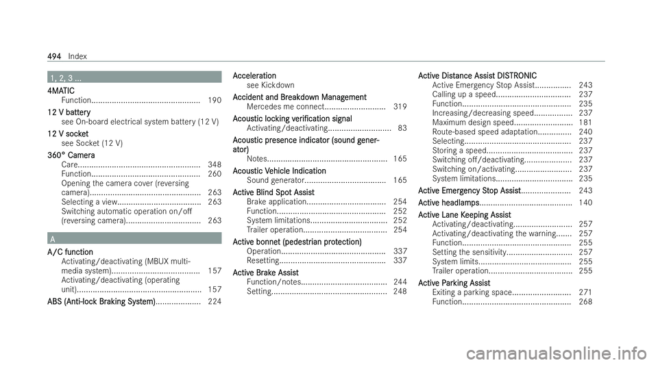 MERCEDES-BENZ CLA SHOOTING BRAKE 2021 Owners Manual 1, 2, 3 ...
1, 2, 3 ...
4MA
4MA TIC
TIC
Fu nction................................................ 190
12 V batt
12 V batt ery
ery
see On-board electrical system bat tery (12 V)
12 V soc ket
12 V soc k MERCEDES-BENZ CLA SHOOTING BRAKE 2021 Owners Manual 1, 2, 3 ...
1, 2, 3 ...
4MA
4MA TIC
TIC
Fu nction................................................ 190
12 V batt
12 V batt ery
ery
see On-board electrical system bat tery (12 V)
12 V soc ket
12 V soc k