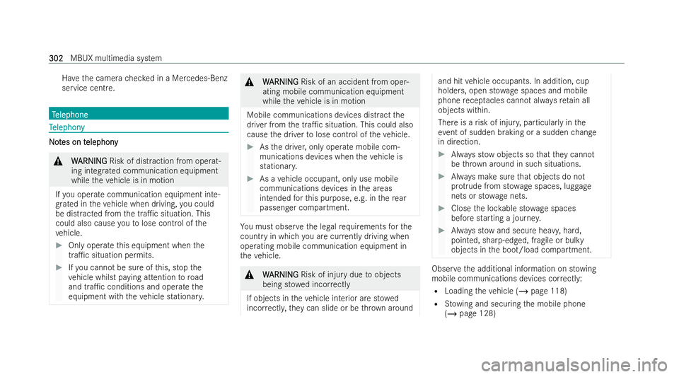 MERCEDES-BENZ CLA COUPE 2021 Owners Manual Ha
ve the camera checked in a Mercedes-Benz
service centre. T
T
elephone
elephone T
T
elephony
elephony N
No
ot
tes on t
es on t elephony
elephony &
W
WARNING
ARNING Risk of dist raction from operat-
MERCEDES-BENZ CLA COUPE 2021 Owners Manual Ha
ve the camera checked in a Mercedes-Benz
service centre. T
T
elephone
elephone T
T
elephony
elephony N
No
ot
tes on t
es on t elephony
elephony &
W
WARNING
ARNING Risk of dist raction from operat-