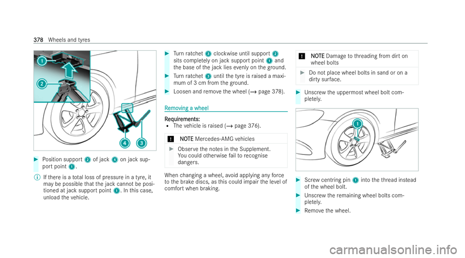 MERCEDES-BENZ CLA COUPE 2021 Owners Manual #
Position support 2of jack 4on jack sup-
port point 1.
% Ifth ere is a tota l loss of pressure in a tyre, it
may be possible that the jack cannot be posi-
tioned at jack support point 1. Inthis case, MERCEDES-BENZ CLA COUPE 2021 Owners Manual #
Position support 2of jack 4on jack sup-
port point 1.
% Ifth ere is a tota l loss of pressure in a tyre, it
may be possible that the jack cannot be posi-
tioned at jack support point 1. Inthis case,