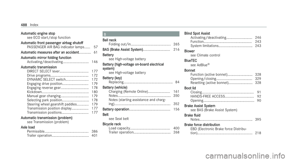 MERCEDES-BENZ CLA COUPE 2021  Owners Manual A
A
ut
ut omatic engine st
omatic engine st op
op
see ECO start/s top function
A
A ut
ut omatic fr
omatic fr ont passeng
ont passeng er airbag
er airbagshut
shuto.
o.
PA SSENGER AIR BAG indicator la