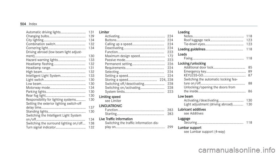 MERCEDES-BENZ CLA COUPE 2021  Owners Manual Au
tomatic driving lights......................... .131
Changing bulbs...................................... 139
City lighting............................................ 134
Combination switc h......