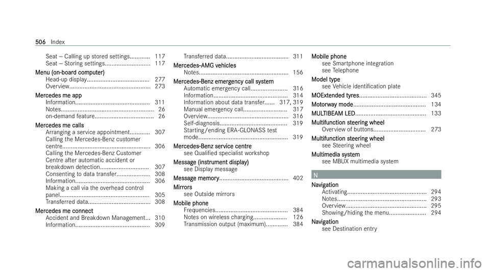 MERCEDES-BENZ CLA COUPE 2021  Owners Manual Seat — Calling up stored settings...........
.117
Seat — Storing settings........................... 117
Menu (on-boar
Menu (on-boar d com
d comput
puter)
er)
Head-up display......................