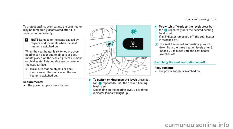 MERCEDES-BENZ CLA COUPE 2019 Owners Manual To
protect against overheating, the seat heater
may be temp orarily deactivated af ter it is
switched on repeatedly.
* NO
TEDama getothe seats caused by
objects or documents when the seat
heater is sw MERCEDES-BENZ CLA COUPE 2019 Owners Manual To
protect against overheating, the seat heater
may be temp orarily deactivated af ter it is
switched on repeatedly.
* NO
TEDama getothe seats caused by
objects or documents when the seat
heater is sw