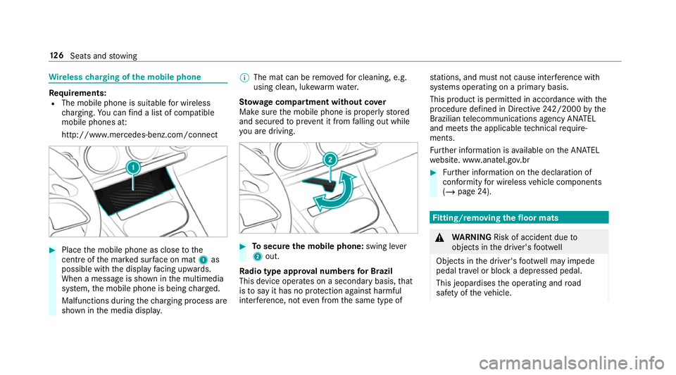 MERCEDES-BENZ CLA COUPE 2019 Owners Manual Wire
lesscharging of the mobile phone Re
quirements:
R The mobile phone is suitable for wireless
ch arging. You can find a li stof compatible
mobile phones at:
http://www.mercedes-benz.com/connect #
P MERCEDES-BENZ CLA COUPE 2019 Owners Manual Wire
lesscharging of the mobile phone Re
quirements:
R The mobile phone is suitable for wireless
ch arging. You can find a li stof compatible
mobile phones at:
http://www.mercedes-benz.com/connect #
P