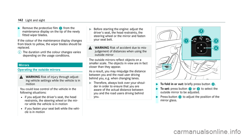 MERCEDES-BENZ CLA COUPE 2019 Owners Manual #
Remo vethe pr otective film 1 from the
maintenance display on the tip of the newly
fi tted wiper blades.
If th e colour of the maintenance display changes
from black to yellow, the wiper blades shou MERCEDES-BENZ CLA COUPE 2019 Owners Manual #
Remo vethe pr otective film 1 from the
maintenance display on the tip of the newly
fi tted wiper blades.
If th e colour of the maintenance display changes
from black to yellow, the wiper blades shou