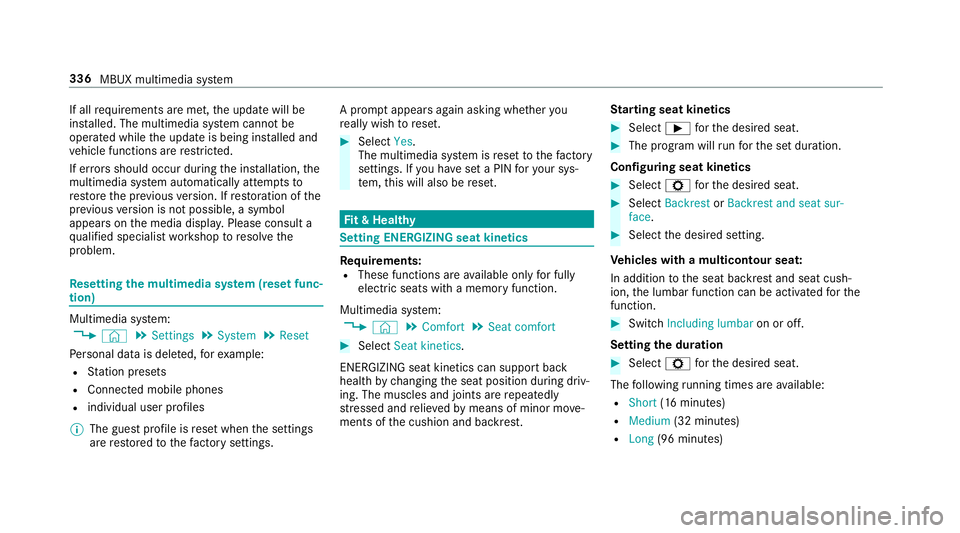 MERCEDES-BENZ CLA COUPE 2019 Owners Manual If all
requ irements are met, the update will be
ins talled. The multimedia sy stem cann otbe
operated while the update is being ins talled and
ve hicle functions are restricted.
If er rors should occ MERCEDES-BENZ CLA COUPE 2019 Owners Manual If all
requ irements are met, the update will be
ins talled. The multimedia sy stem cann otbe
operated while the update is being ins talled and
ve hicle functions are restricted.
If er rors should occ