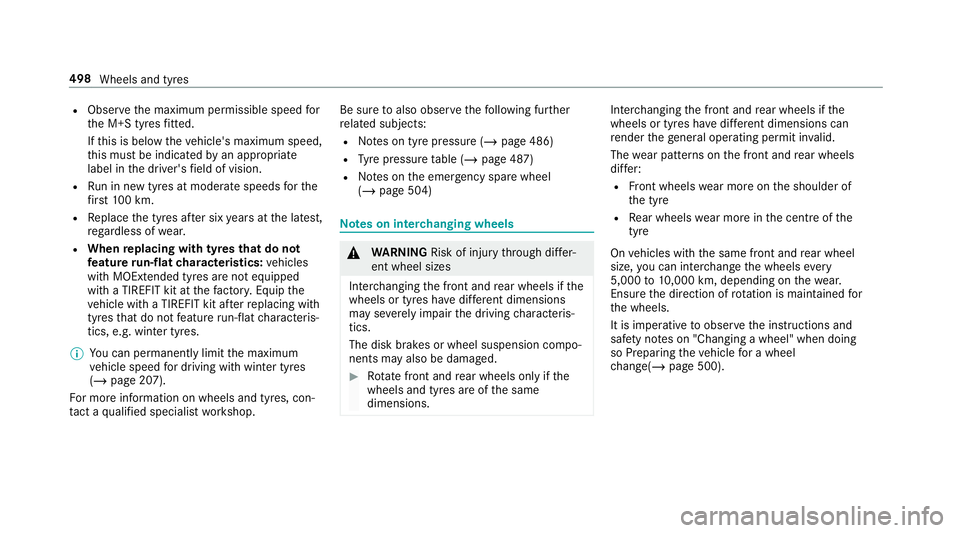 MERCEDES-BENZ CLA COUPE 2019 Owners Manual R
Obser vethe maximum permissible speed for
th e M+S tyres fitted.
If th is is below theve hicle's maximum speed,
th is must be indicated byan appropriate
label in the driver's field of vision MERCEDES-BENZ CLA COUPE 2019 Owners Manual R
Obser vethe maximum permissible speed for
th e M+S tyres fitted.
If th is is below theve hicle's maximum speed,
th is must be indicated byan appropriate
label in the driver's field of vision