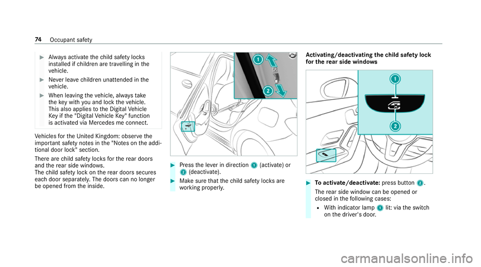 MERCEDES-BENZ CLA COUPE 2019 Owners Manual #
Alw ays activate thech ild saf ety loc ks
ins talled if children are tra velling in the
ve hicle. #
Never lea vechildren unat tended in the
ve hicle. #
When leaving theve hicle, alw aysta ke
th eke MERCEDES-BENZ CLA COUPE 2019 Owners Manual #
Alw ays activate thech ild saf ety loc ks
ins talled if children are tra velling in the
ve hicle. #
Never lea vechildren unat tended in the
ve hicle. #
When leaving theve hicle, alw aysta ke
th eke
