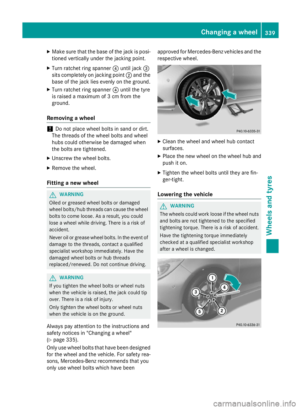 MERCEDES-BENZ CLA COUPE 2013 Owners Manual X
Make sure that the base of the jack is posi-
tioned vertically under the jacking point.
X Turn ratchet ring spanner ?until jack =
sits completely on jacking point ;and the
base of the jack lies even MERCEDES-BENZ CLA COUPE 2013 Owners Manual X
Make sure that the base of the jack is posi-
tioned vertically under the jacking point.
X Turn ratchet ring spanner ?until jack =
sits completely on jacking point ;and the
base of the jack lies even
