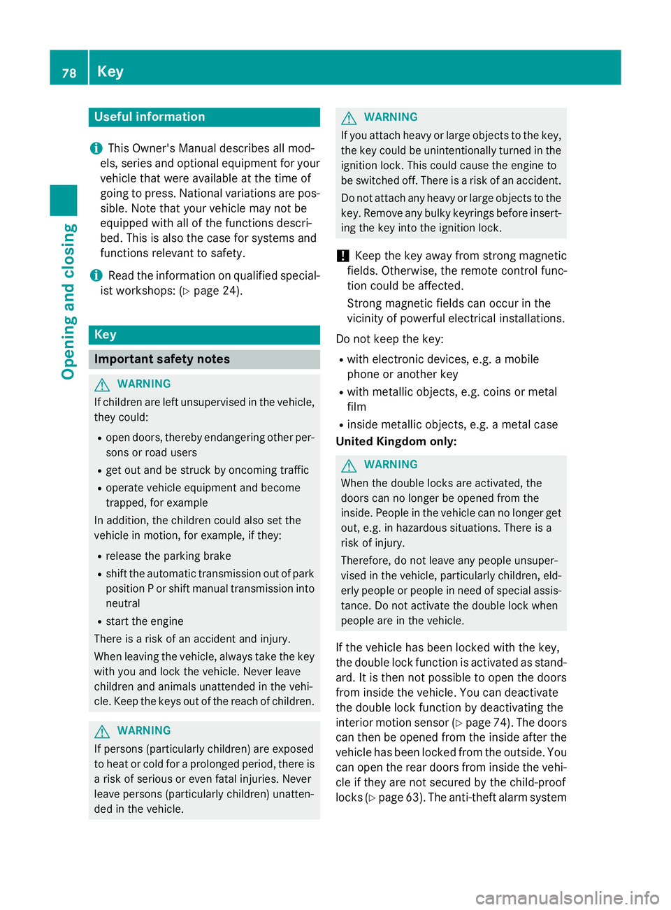 MERCEDES-BENZ CLA COUPE 2013 Owners Manual Useful information
i This Owner's Manual describes all mod-
els, series and optional equipment for your
vehicle that were available at the time of
going to press. National variations are pos- sibl MERCEDES-BENZ CLA COUPE 2013 Owners Manual Useful information
i This Owner's Manual describes all mod-
els, series and optional equipment for your
vehicle that were available at the time of
going to press. National variations are pos- sibl