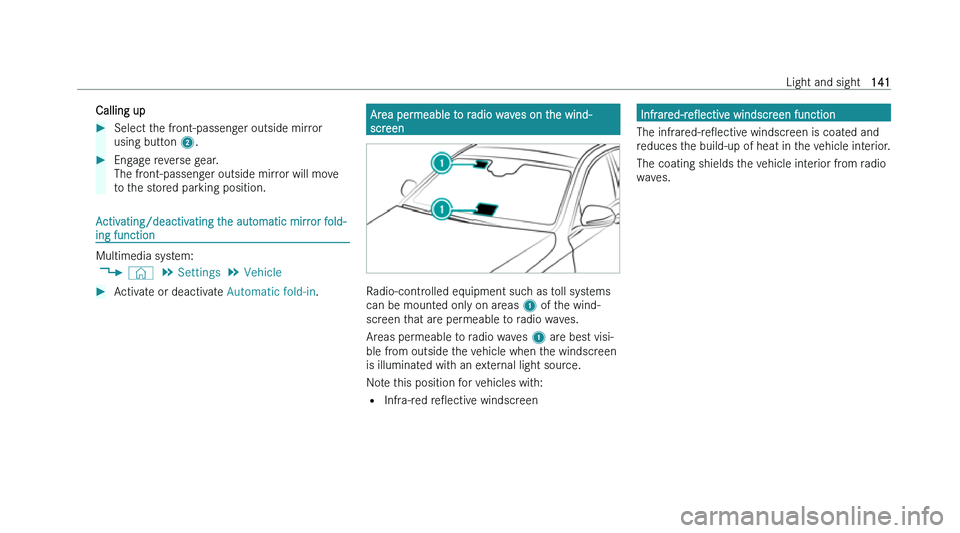 MERCEDES-BENZ CLS COUPE 2022  Owners Manual �C�a�l�l�i�n�g� �u�p
�
�S�e�l�e�c�t� �t�h�e� �f�r�o�n�t�-�p�a�s�s�e�n�g�e�r� �o�u�t�s�i�d�e� �m�i�r�r�o�r
�u�s�i�n�g� �b�u�t�t �o�n� �2�. �
�E�n�g�a�g�e� �r�e�v�e�r�s�e� �g�e�a�r�.
�T�h�e� �f�r
 �o�