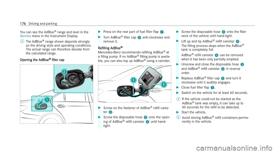 MERCEDES-BENZ CLS COUPE 2022  Owners Manual �Y�o�u� �c�a�n� �s�e�e� �t�h�e� �A�d�B�l�u�e
�n
� �r �a�n�g�e� �a�n�d� �l�e�v�e�l� �i�n� �t�h�e
�S�e�r�v�i�c�e � �m�e�n�u� �i�n� �t�h�e� �I�n�s�t�r�u�m�e�n�t� �D�i�s�p�l�a�y�.
�% �T�h�e� �A�d�B�l�u�e 