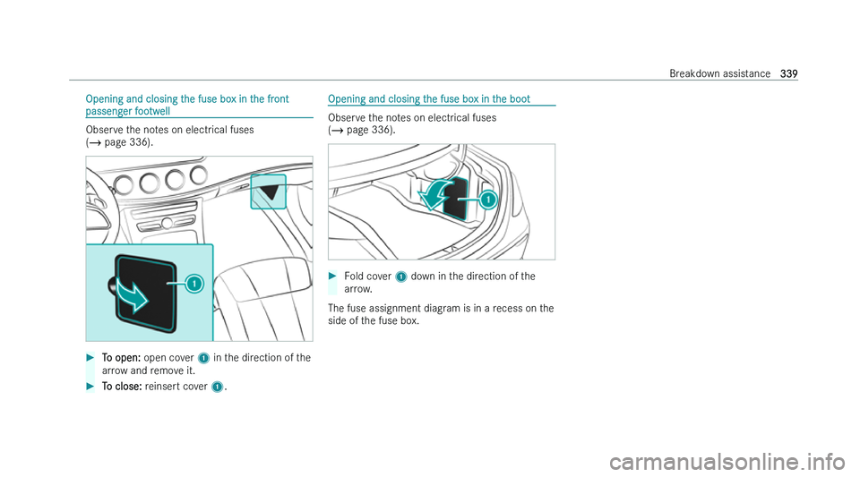 MERCEDES-BENZ CLS COUPE 2022  Owners Manual �O�p�e�n�i�n�g� �a�n�d� �c�l�o�s�i�n�g� �t�h�e� �f�u�s�e� �b�o�x� �i�n� �t�h�e� �f�r�o�n�t
�p�a�s�s�e�n�g
�e�r� �f�o�o�t�w�e�l�l �O�b�s�e�r�v�e� �t�h�e� �n�o�t�e�s� �o�n� �e�l�e�c�t�r�i�c�a�l� �f�u�s�