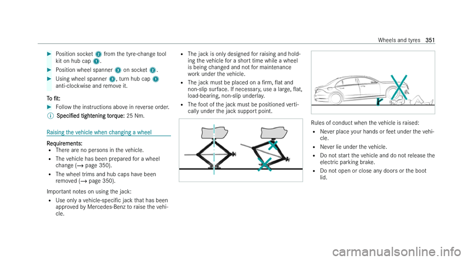 MERCEDES-BENZ CLS COUPE 2022  Owners Manual �
�P�o�s�i�t�i�o�n� �s�o�c�k�e�t�  �2� �f�r �o�m� �t�h�e� �t�y�r�e�-�c�h�a�n�g�e� �t�o�o�l
�k�i�t� �o�n� �h�u�b� �c�a�p�  �1�. �
�P�o�s�i�t�i�o�n� �w�h�e�e�l� �s�p�a�n�n�e�r�  �3� �o�n� �s�o�c
 �k�e