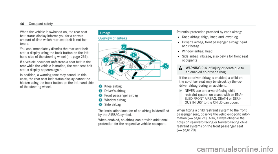 MERCEDES-BENZ CLS COUPE 2022  Owners Manual �W�h�e�n� �t�h�e� �v�e�h�i�c�l�e� �i�s� �s�w�i�t�c�h�e�d� �o�n�,� �t�h�e� �r�e�a�r� �s�e�a�t
�b�e�l�t� �s
�t�a�t�u�s� �d�i�s�p�l�a�y� �i�n�f�o�r�m�s� �y�o�u� �f�o�r� �a� �c�e�r�t�a�i�n
�a�m�o�u�n�t� �