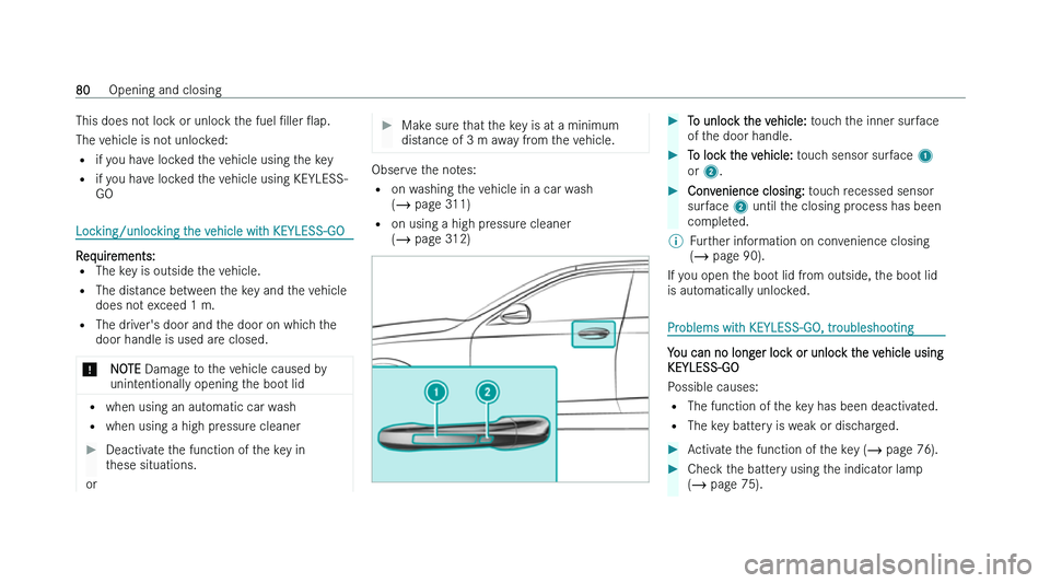 MERCEDES-BENZ CLS COUPE 2022  Owners Manual �T�h�i�s� �d�o�e�s� �n�o�t� �l�o�c�k� �o�r� �u�n�l�o�c�k� �t�h�e� �f�u�e�l� 
N�l�l�e�r� O�a�p�.
�T�h�e� �v �e�h�i�c�l�e� �i�s� �n�o�t� �u�n�l�o�c�k�e�d�:
�= �i�f� �y�o�u� �h�a�v�e� �l�o�c�k�e�d� �t�