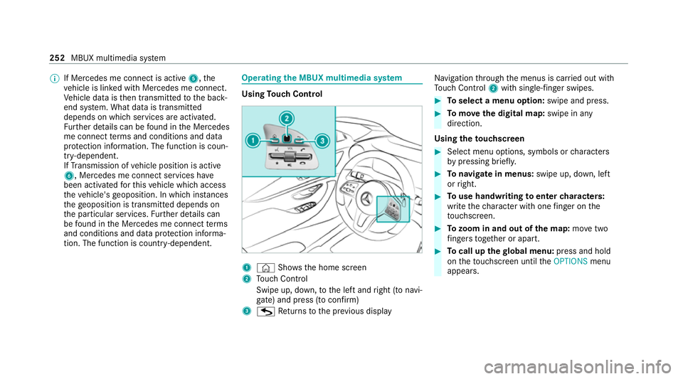 MERCEDES-BENZ CLS COUPE 2020  Owners Manual %
If Mercedes me connect is active 5,the
ve hicle is linked with Mercedes me connect.
Ve hicle data is then transmit tedto the bac k-
end sy stem. What data is transmit ted
depends on which services a