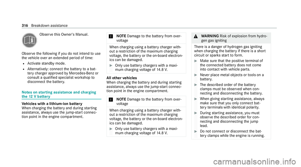 MERCEDES-BENZ CLS COUPE 2020 Owners Manual Obser
vethis Owner's Manual.
Obser vethefo llowing if you do not intend touse
th eve hicle over an extended pe riod of time:
R Activate standby mode.
R Alternatively: connect the battery toa bat MERCEDES-BENZ CLS COUPE 2020 Owners Manual Obser
vethis Owner's Manual.
Obser vethefo llowing if you do not intend touse
th eve hicle over an extended pe riod of time:
R Activate standby mode.
R Alternatively: connect the battery toa bat