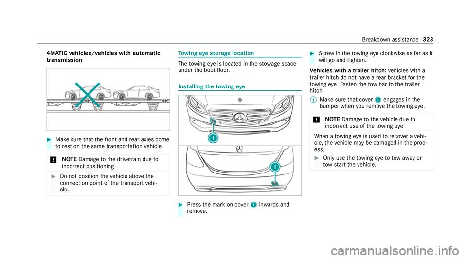 MERCEDES-BENZ CLS COUPE 2020 Owners Manual 4MATIC
vehicles/ vehicles with automatic
transmission #
Make sure that the front and rear axles come
to rest on the same transpor tation vehicle.
* NO
TEDama getothe driv etra in due to
incor rect pos MERCEDES-BENZ CLS COUPE 2020 Owners Manual 4MATIC
vehicles/ vehicles with automatic
transmission #
Make sure that the front and rear axles come
to rest on the same transpor tation vehicle.
* NO
TEDama getothe driv etra in due to
incor rect pos