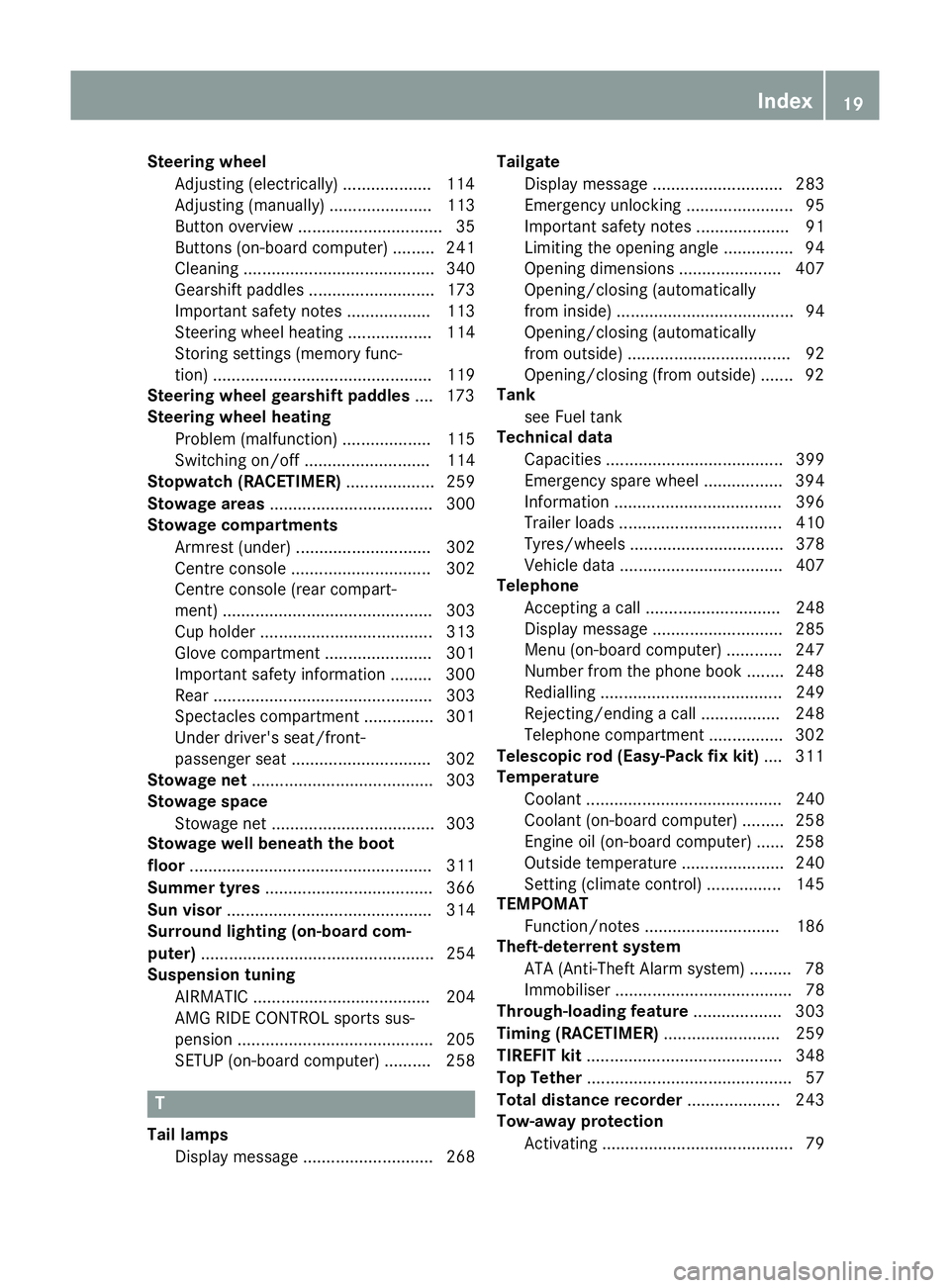 MERCEDES-BENZ CLS COUPE 2014  Owners Manual Steering wheel
Adjusting (electrically) ...................1 14
Adjusting (manually) ...................... 113
Button overview ............................... 35
Buttons (on-board computer) .........