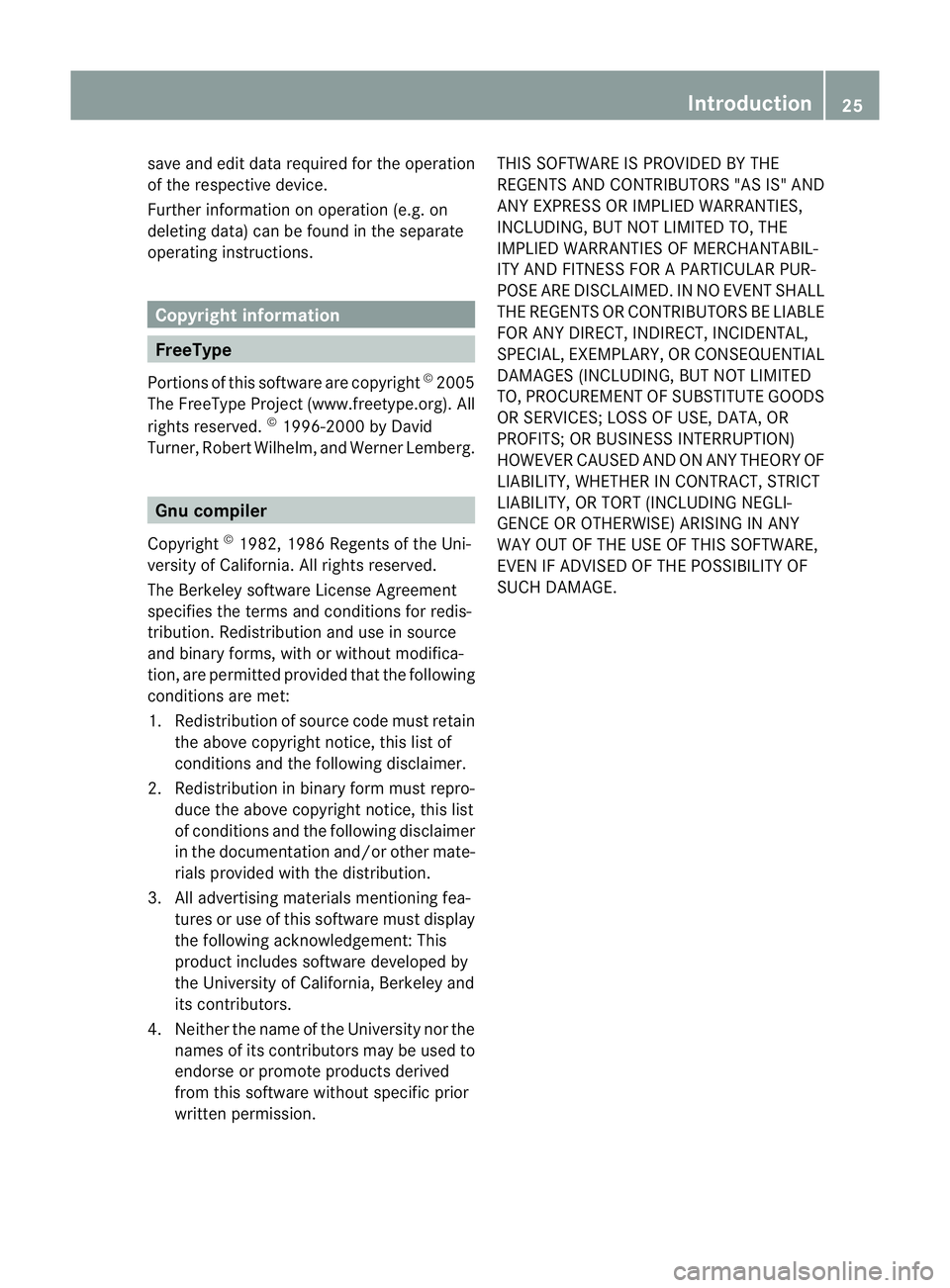MERCEDES-BENZ CLS COUPE 2012 Owners Manual save and edit data required for the operation
of the respective device.
Further information on operation (e.g. on
deleting data) can be found in the separate
operating instructions. Copyright informat MERCEDES-BENZ CLS COUPE 2012 Owners Manual save and edit data required for the operation
of the respective device.
Further information on operation (e.g. on
deleting data) can be found in the separate
operating instructions. Copyright informat