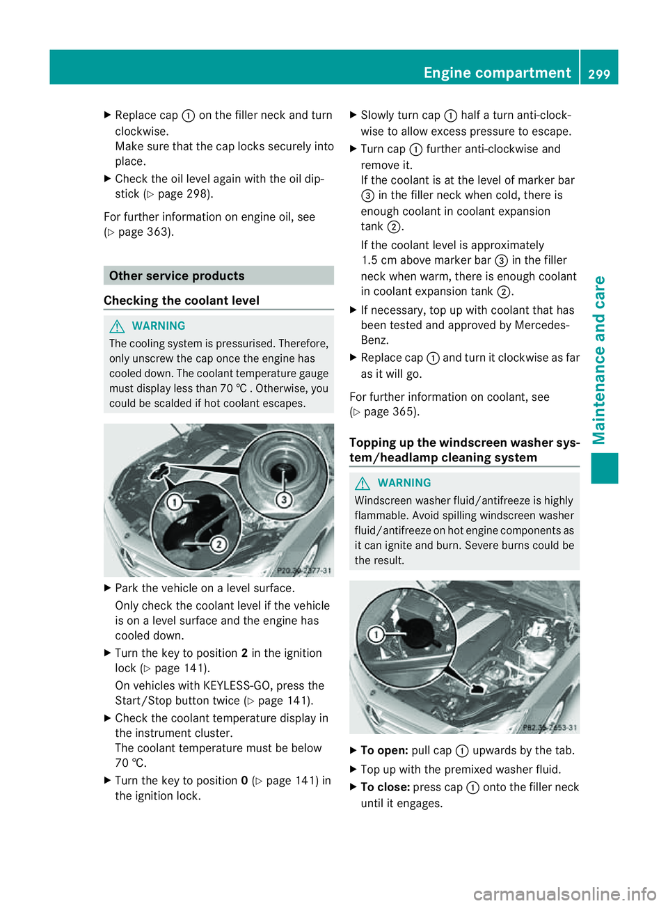 MERCEDES-BENZ CLS COUPE 2012 Owners Manual X
Replac ecap : on th efiller neck and turn
clockwise.
Mak esuret hatthe cap locks securel yinto
place.
X Chec kthe oil level again with the oil dip-
stick (Y page 298).
For further information on eng MERCEDES-BENZ CLS COUPE 2012 Owners Manual X
Replac ecap : on th efiller neck and turn
clockwise.
Mak esuret hatthe cap locks securel yinto
place.
X Chec kthe oil level again with the oil dip-
stick (Y page 298).
For further information on eng