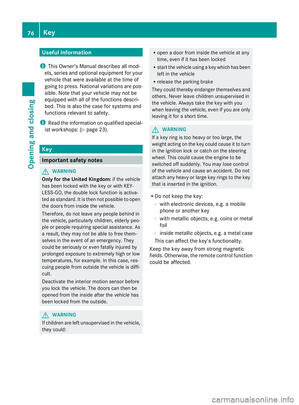 MERCEDES-BENZ CLS COUPE 2012 Owners Manual Useful information
i This Owner's Manual describes all mod-
els, series and optional equipment for your
vehicle that were available at the time of
going to press. National variation sare pos-
sibl MERCEDES-BENZ CLS COUPE 2012 Owners Manual Useful information
i This Owner's Manual describes all mod-
els, series and optional equipment for your
vehicle that were available at the time of
going to press. National variation sare pos-
sibl