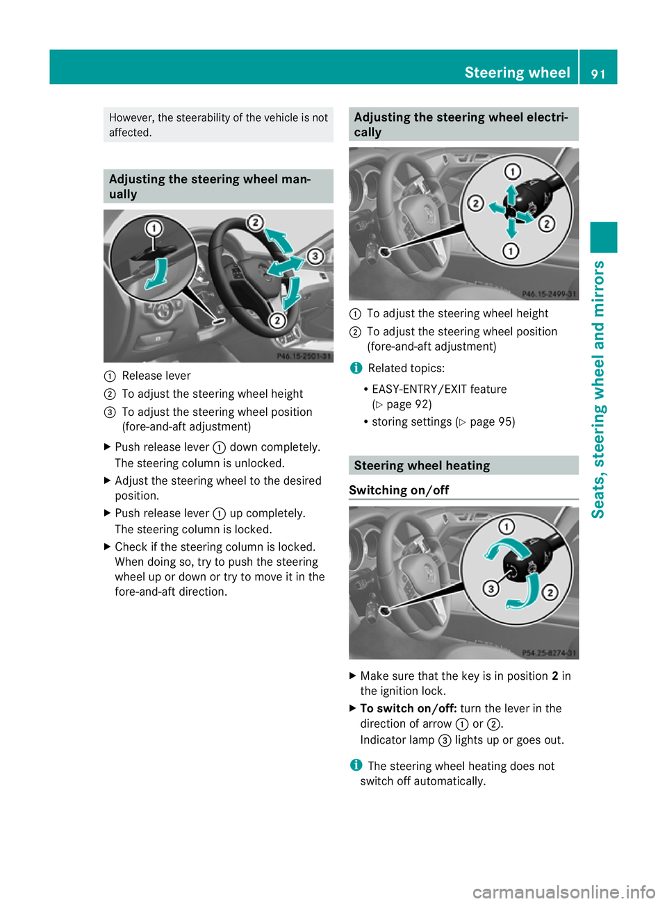 MERCEDES-BENZ CLS COUPE 2010 Owners Manual However, the steerability of the vehicle is not
affected. Adjusting the steering wheel man-
ually
:
Release lever
; To adjust the steering wheel height
= To adjust the steering wheel position
(fore-an MERCEDES-BENZ CLS COUPE 2010 Owners Manual However, the steerability of the vehicle is not
affected. Adjusting the steering wheel man-
ually
:
Release lever
; To adjust the steering wheel height
= To adjust the steering wheel position
(fore-an