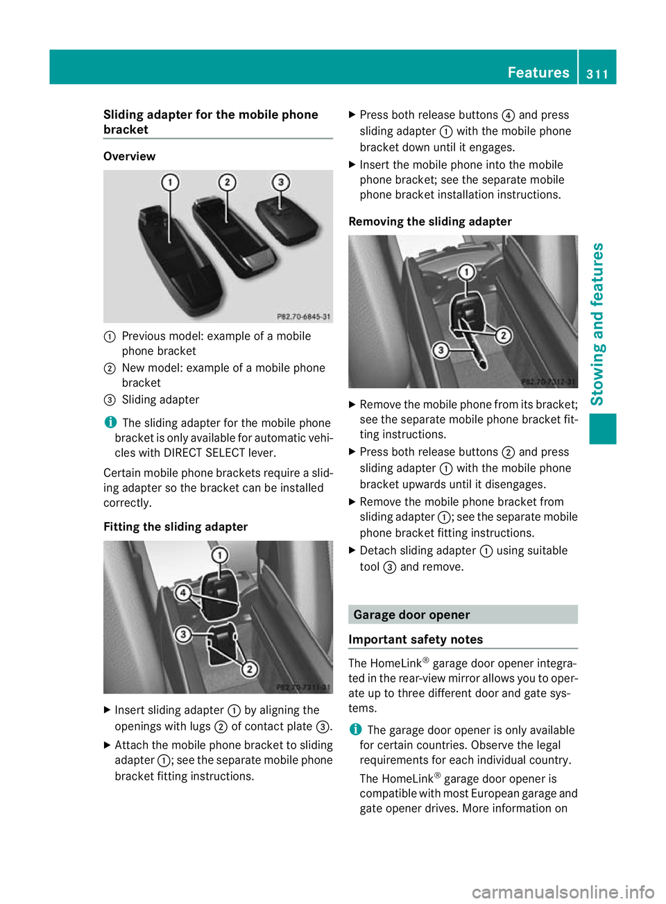 MERCEDES-BENZ CLS SHOOTING BRAKE 2012  Owners Manual Sliding adapter for the mobile phone
bracket Overview
:
Previous model: example of a mobile
phone bracket
; New model: example of a mobile phone
bracket
= Sliding adapter
i The sliding adapter for the