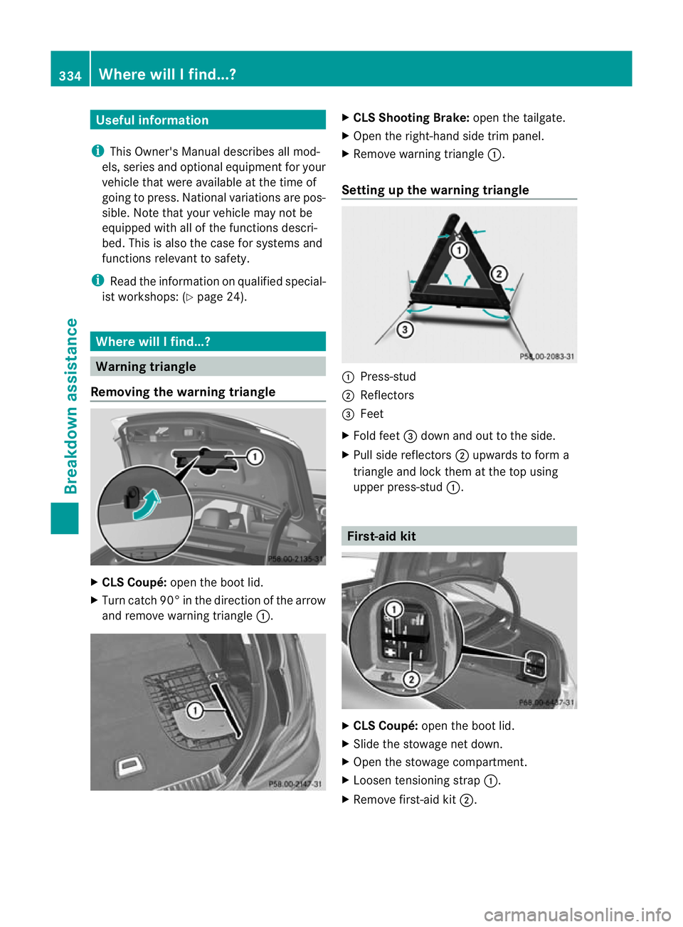 MERCEDES-BENZ CLS SHOOTING BRAKE 2012  Owners Manual Useful information
i This Owner's Manual describes all mod-
els, series and optional equipment for your
vehicle that were available at the time of
going to press. National variations are pos-
sibl
