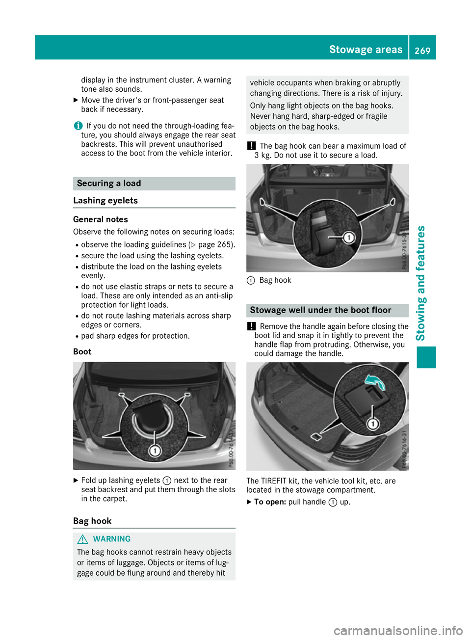 MERCEDES-BENZ E-CLASS COUPE 2015 Owners Manual display in the instrument cluster. A warning
tone also sounds.
X Move the driver's or front-passenger seat
back if necessary.
i If you do not need the through-loading fea-
ture, you should always MERCEDES-BENZ E-CLASS COUPE 2015 Owners Manual display in the instrument cluster. A warning
tone also sounds.
X Move the driver's or front-passenger seat
back if necessary.
i If you do not need the through-loading fea-
ture, you should always