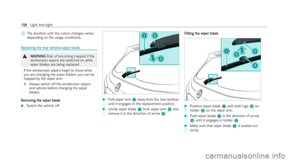 MERCEDES-BENZ E-CLASS ESTATE 2022 Owners Manual %
The duration until the colour changes varies
depending on the usage conditions. R
R
eplacing t
eplacing t he r
he rear windo
ear windo w wiper blade
w wiper blade &
W
WARNING
ARNING Risk of becoming MERCEDES-BENZ E-CLASS ESTATE 2022 Owners Manual %
The duration until the colour changes varies
depending on the usage conditions. R
R
eplacing t
eplacing t he r
he rear windo
ear windo w wiper blade
w wiper blade &
W
WARNING
ARNING Risk of becoming