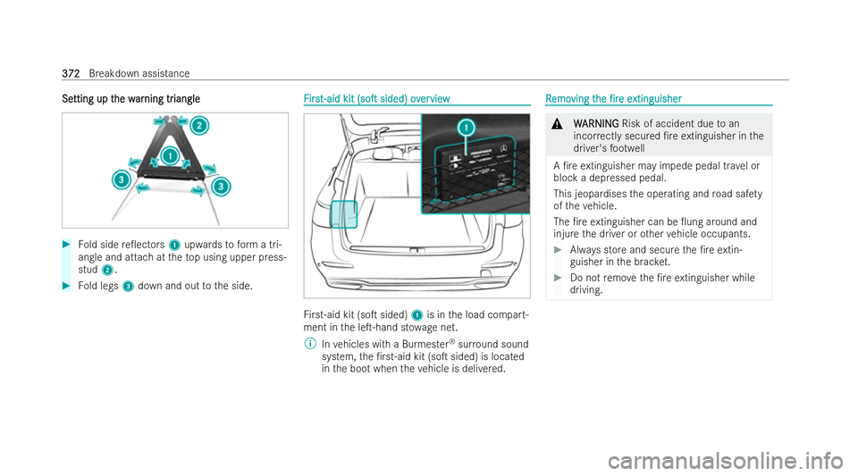 MERCEDES-BENZ E-CLASS ESTATE 2022 Owners Manual Se
Se
tting up t
tting up t he w
he war
ar ning tr
ning tr iangle
iangle #
Fold side re0ectors 1upwards toform a tri-
angle and attach at theto p using upper press-
stud 2. #
Fold legs 3down and out MERCEDES-BENZ E-CLASS ESTATE 2022 Owners Manual Se
Se
tting up t
tting up t he w
he war
ar ning tr
ning tr iangle
iangle #
Fold side re0ectors 1upwards toform a tri-
angle and attach at theto p using upper press-
stud 2. #
Fold legs 3down and out
